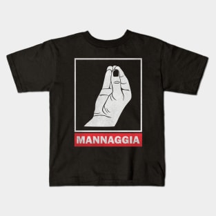 Mannaggia - Talking Italian Hands Kids T-Shirt